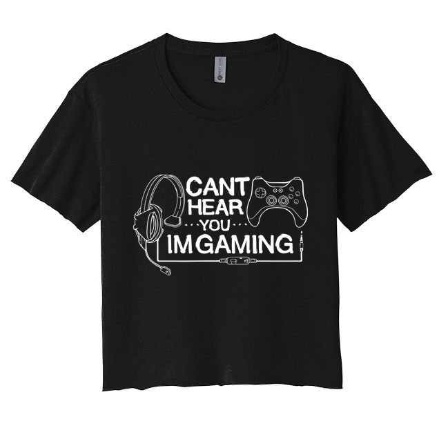 I Can't Hear You I'm Gaming Funny Gamer Crop Top