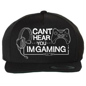 I Can't Hear You I'm Gaming Funny Gamer Wool Snapback Cap