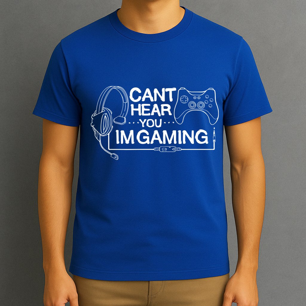 I Can't Hear You I'm Gaming Funny Gamer T-Shirt