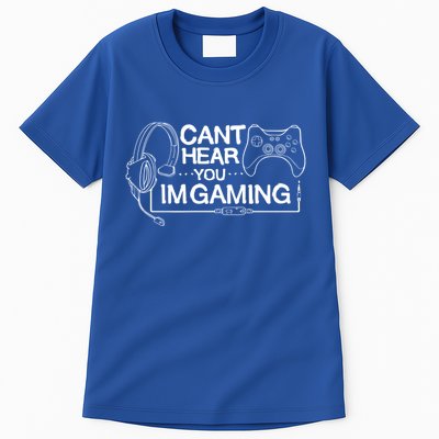 I Can't Hear You I'm Gaming Funny Gamer Tall T-Shirt