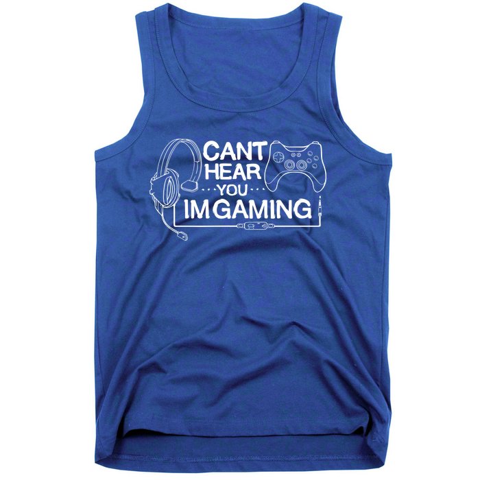 I Can't Hear You I'm Gaming Funny Gamer Tank Top