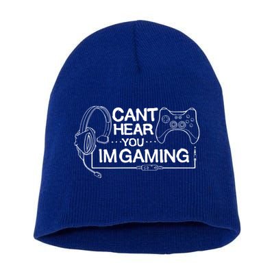 I Can't Hear You I'm Gaming Funny Gamer Short Acrylic Beanie