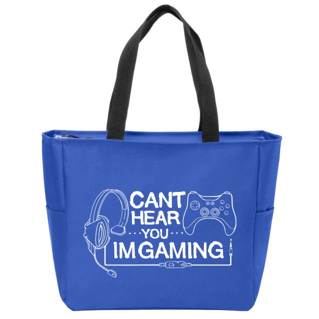 I Can't Hear You I'm Gaming Funny Gamer Zip Tote Bag
