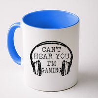 I Can't Hear You I'm Gaming Headphones Gamer Mug