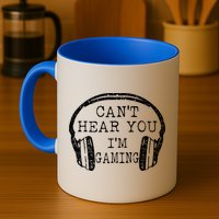 I Can't Hear You I'm Gaming Headphones Gamer Mug