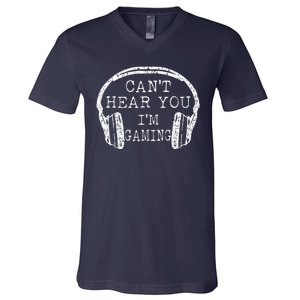 I Can't Hear You I'm Gaming Headphones Gamer V-Neck T-Shirt