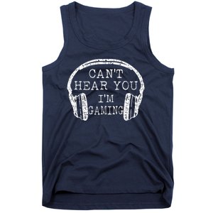 I Can't Hear You I'm Gaming Headphones Gamer Tank Top