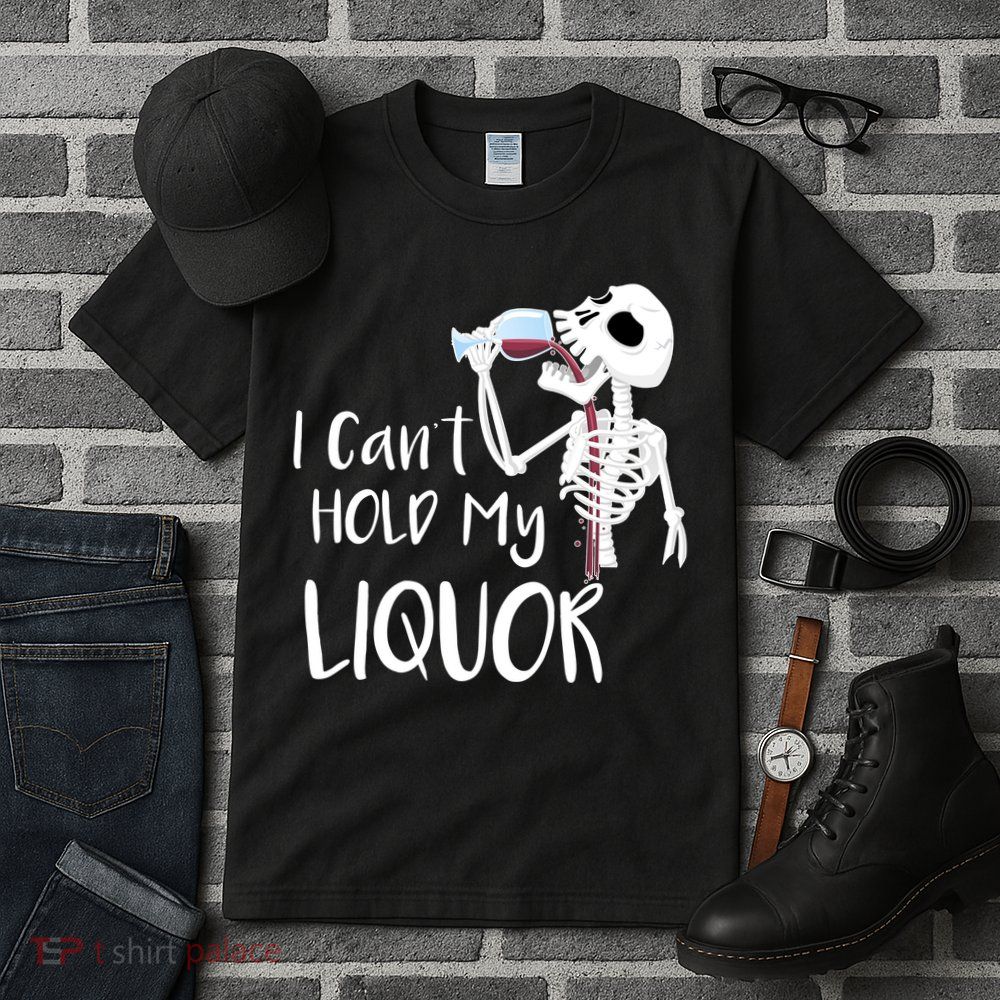 I Can't Hold My Liquor Tall T-Shirt