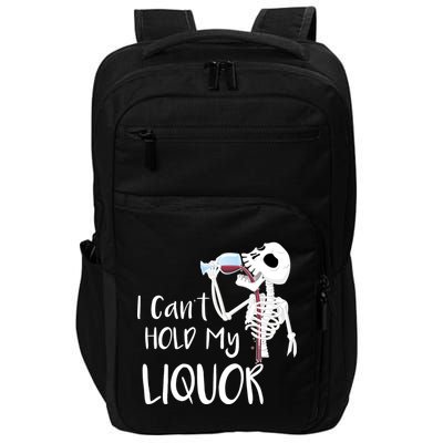 I Can't Hold My Liquor Impact Tech Backpack