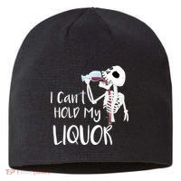 I Can't Hold My Liquor Sustainable Beanie