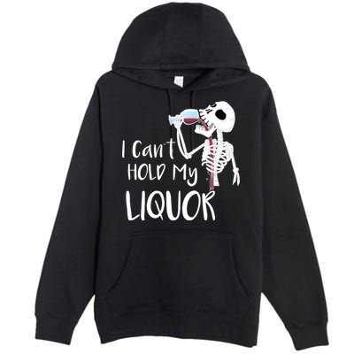 I Can't Hold My Liquor Premium Pullover Hoodie