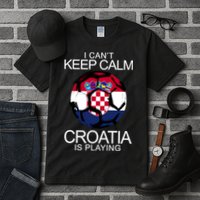 I Can't Keep Calm Croatia Is Playing Tall T-Shirt