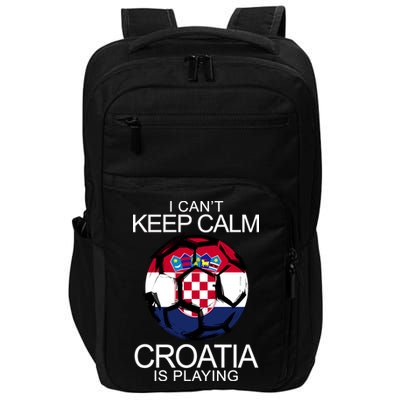 I Can't Keep Calm Croatia Is Playing Impact Tech Backpack