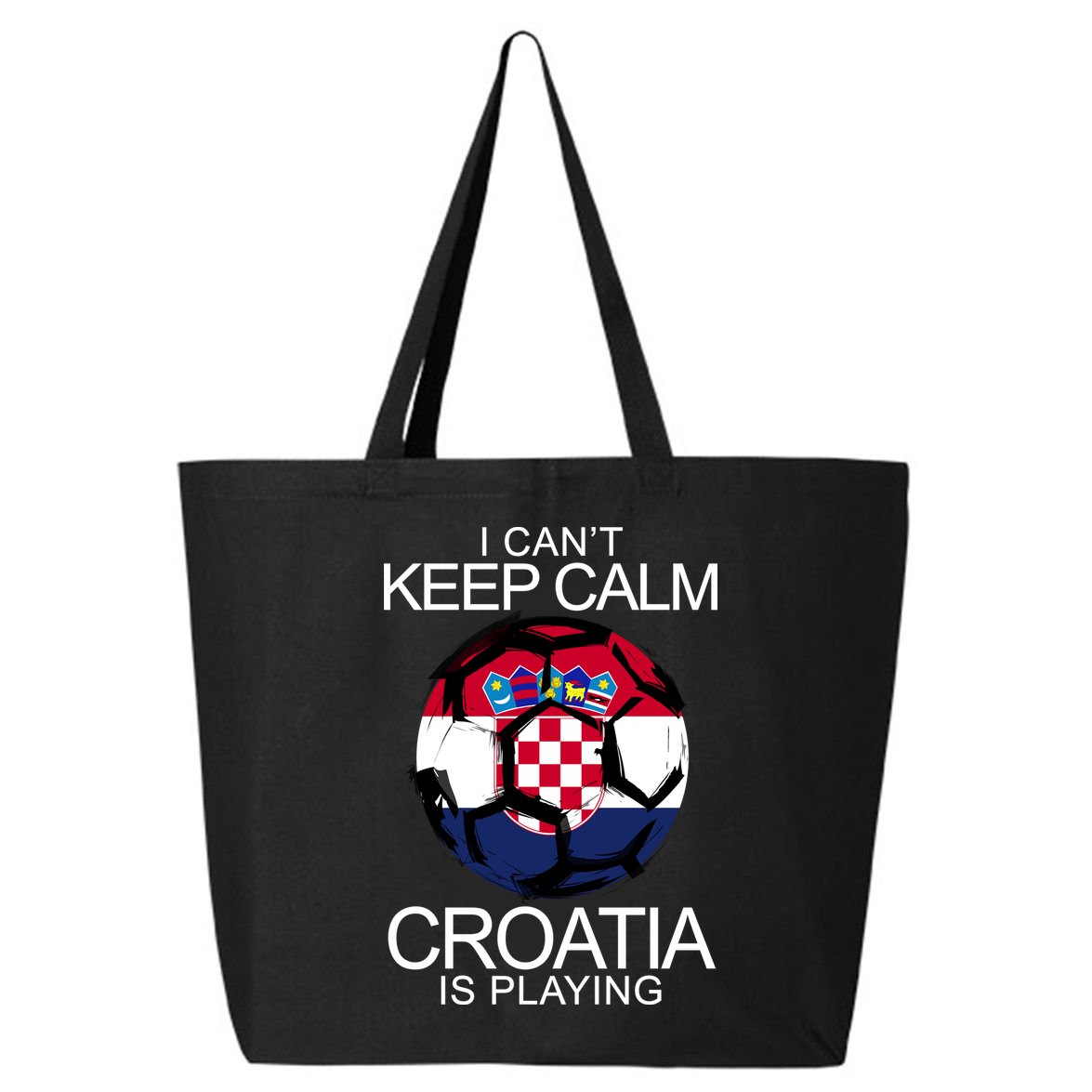 I Can't Keep Calm Croatia Is Playing 25L Jumbo Tote