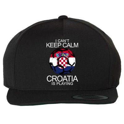 I Can't Keep Calm Croatia Is Playing Wool Snapback Cap