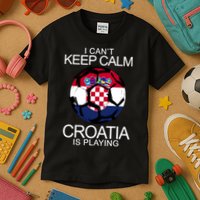 I Can't Keep Calm Croatia Is Playing Kids T-Shirt