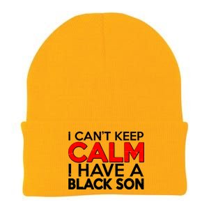 I Can't Keep Calm I Have A Black Son Knit Cap Winter Beanie