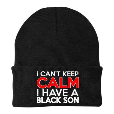 I Can't Keep Calm I Have A Black Son Knit Cap Winter Beanie