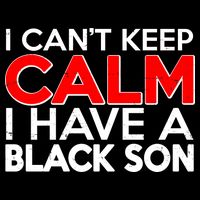 I Can't Keep Calm I Have A Black Son 16 in Basic Backpack