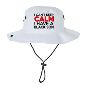 I Can't Keep Calm I Have A Black Son Legacy Cool Fit Booney Bucket Hat