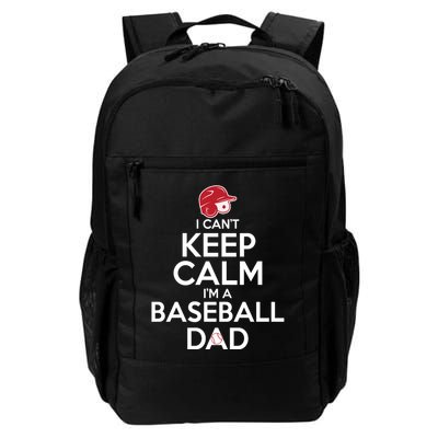 I Can't Keep Calm I'm A Baseball Dad Backpack