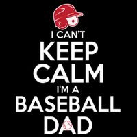 I Can't Keep Calm I'm A Baseball Dad Backpack