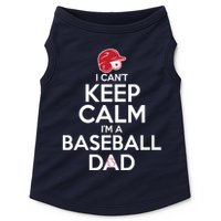 I Can't Keep Calm I'm A Baseball Dad Doggie Tank