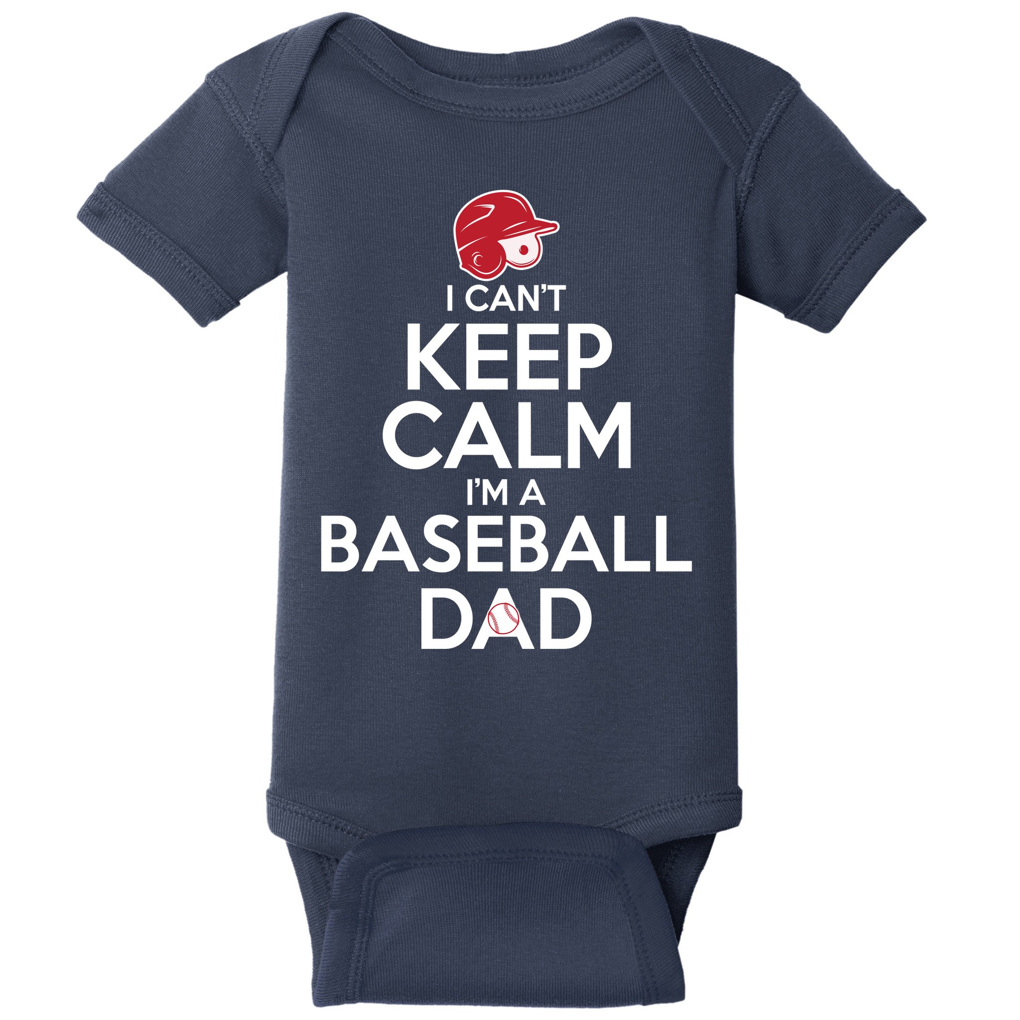 I Can't Keep Calm I'm A Baseball Dad Baby Bodysuit