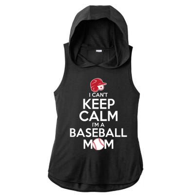 I Can't Keep Calm I'm A Baseball Mom Ladies PosiCharge Tri-Blend Wicking Draft Hoodie Tank