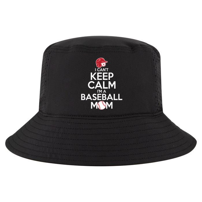 I Can't Keep Calm I'm A Baseball Mom Cool Comfort Performance Bucket Hat