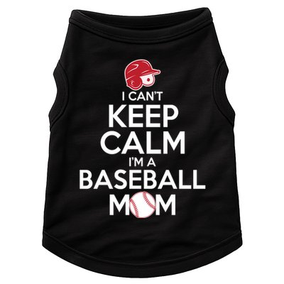 I Can't Keep Calm I'm A Baseball Mom Doggie Tank