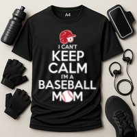 I Can't Keep Calm I'm A Baseball Mom Cooling Performance Crew T-Shirt