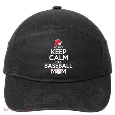 I Can't Keep Calm I'm A Baseball Mom 7-Panel Snapback Hat