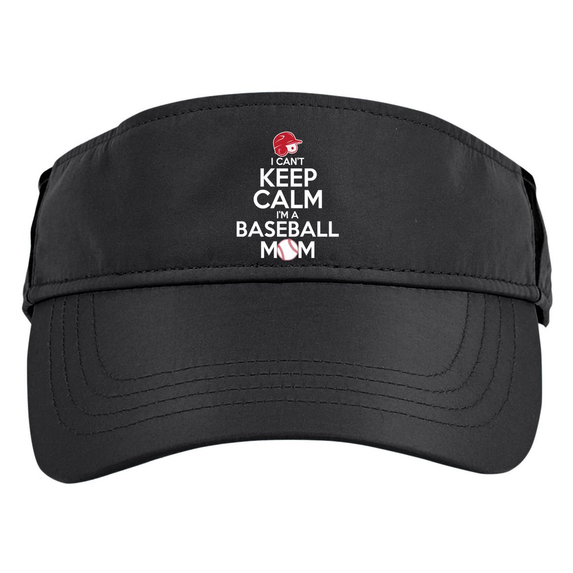 I Can't Keep Calm I'm A Baseball Mom Adult Drive Performance Visor