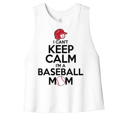 I Can't Keep Calm I'm A Baseball Mom Women's Racerback Cropped Tank