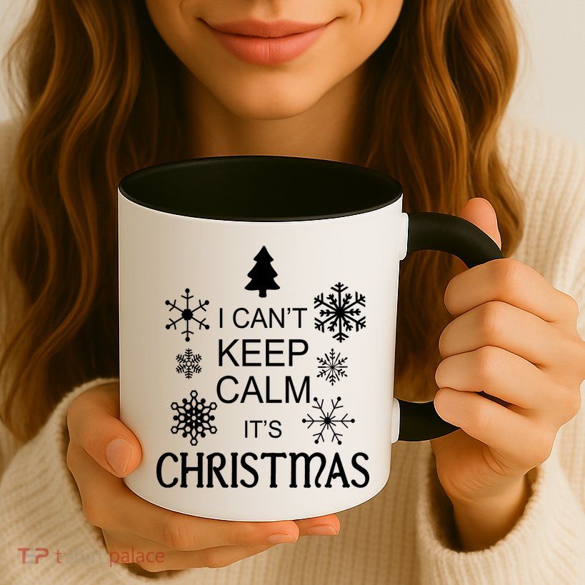 I Can't Keep Calm It's Christmas Mug