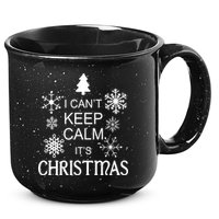 I Can't Keep Calm It's Christmas 15oz Campfire Ceramic Mug