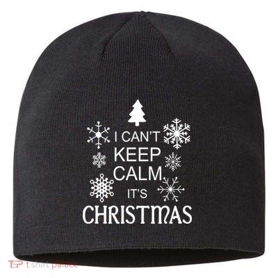 I Can't Keep Calm It's Christmas Sustainable Beanie