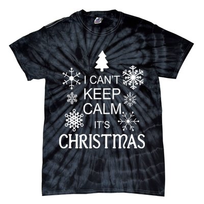 I Can't Keep Calm It's Christmas Tie-Dye T-Shirt