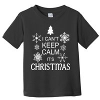 I Can't Keep Calm It's Christmas Toddler T-Shirt
