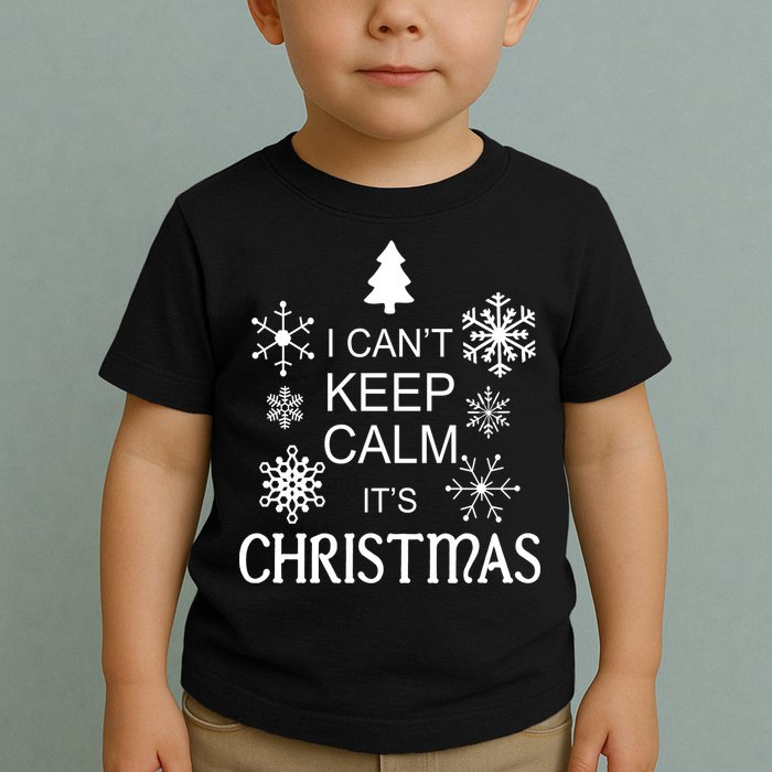 I Can't Keep Calm It's Christmas Toddler T-Shirt