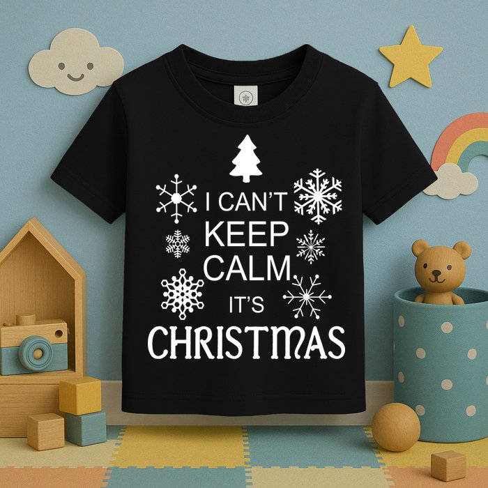 I Can't Keep Calm It's Christmas Toddler T-Shirt