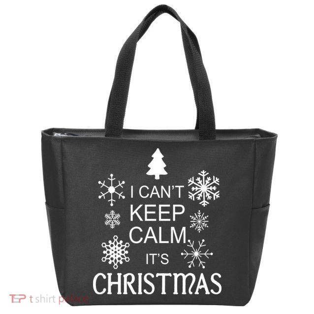 I Can't Keep Calm It's Christmas Zip Tote Bag