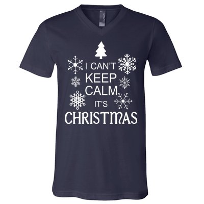 I Can't Keep Calm It's Christmas V-Neck T-Shirt