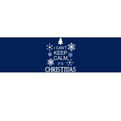 I Can't Keep Calm It's Christmas Bumper Sticker