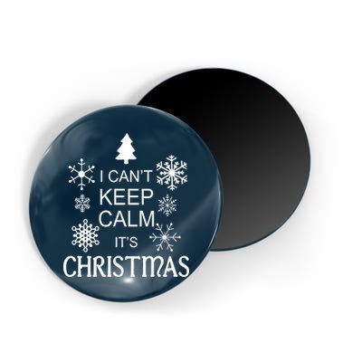 I Can't Keep Calm It's Christmas Magnet