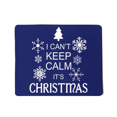 I Can't Keep Calm It's Christmas Mousepad