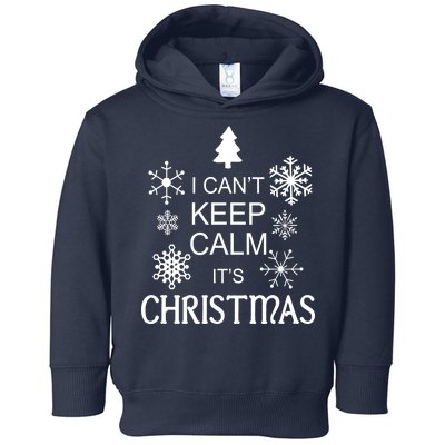 I Can't Keep Calm It's Christmas Toddler Hoodie