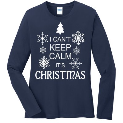 I Can't Keep Calm It's Christmas Ladies Long Sleeve Shirt