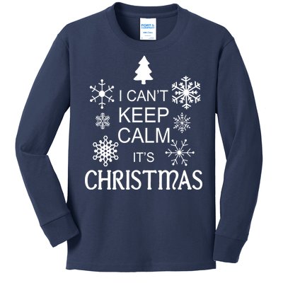 I Can't Keep Calm It's Christmas Kids Long Sleeve Shirt